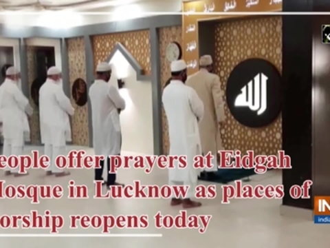 People offer prayers at Eidgah Mosque in Lucknow as places of worship reopens today