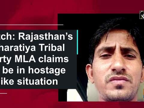 Watch: Rajasthan's Bharatiya Tribal Party MLA claims to be in hostage like situation