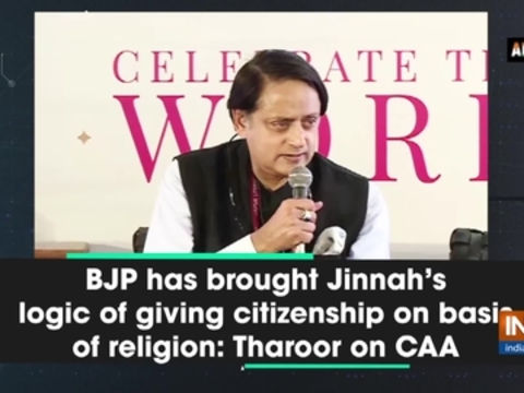 BJP has brought Jinnah's logic of giving citizenship on basis of religion: Tharoor on CAA