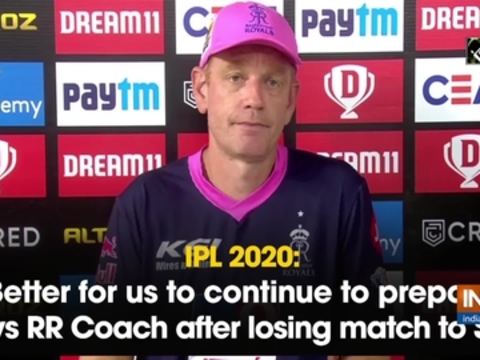 IPL 2020: 'Better for us to continue to prepare,' says RR Coach after losing match to SRH