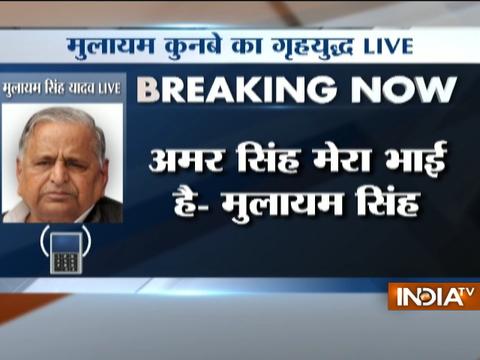 Amar Singh is my brother : Mulayam Singh Yadav