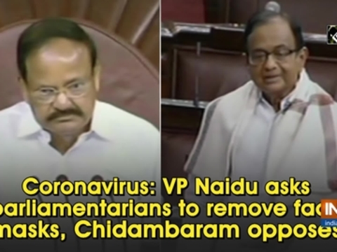 Coronavirus: VP Naidu asks parliamentarians to remove face masks, Chidambaram opposes