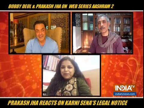 Aashram 2: Prakash Jha on being served legal notice by Karni Sena for hurting religious sentiments