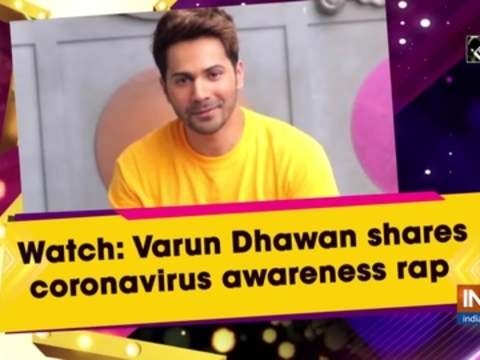 Watch: Varun Dhawan shares coronavirus awareness rap