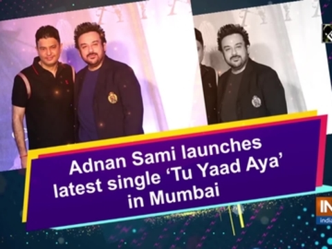 Adnan Sami launches latest single 'Tu Yaad Aya' in Mumbai