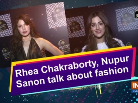 Rhea Chakraborty, Napur Sanon talk about fashion