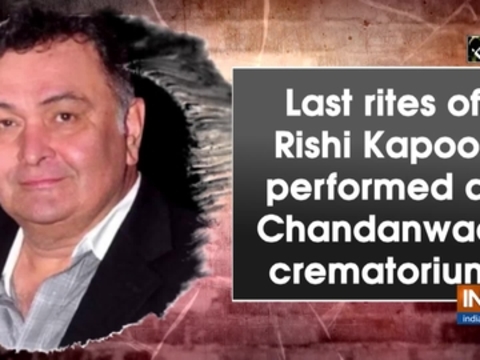 Last rites of Rishi Kapoor performed at Chandanwadi crematorium