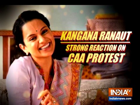 Kangana Ranaut reacts to CAA protests