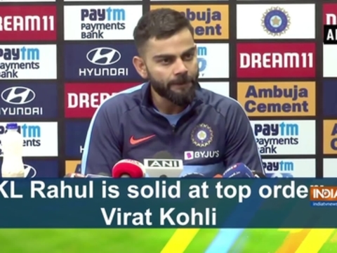 KL Rahul is solid at top order: Virat Kohli
