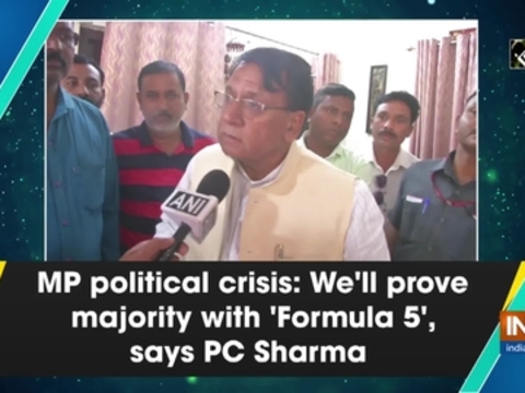 MP political crisis: We'll prove majority with 'Formula 5', says PC Sharma