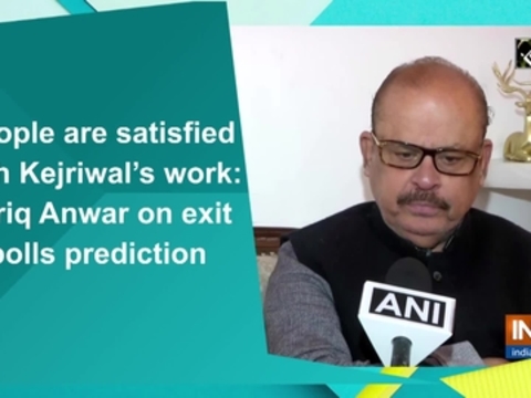 People are satisfied with Kejriwal's work: Tariq Anwar on exit polls prediction