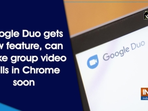 Google Duo gets new feature can make group video calls in Chrome soon