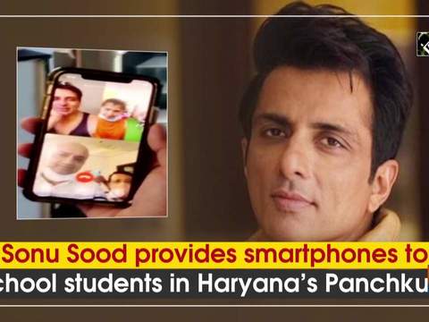 Sonu Sood provides smartphones to school students in Haryana's Panchkula