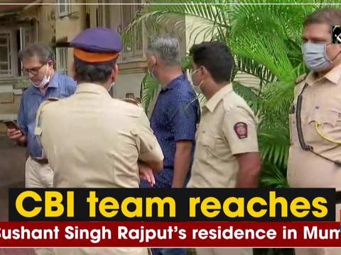 CBI team reaches at Sushant Singh Rajput's residence in Mumbai