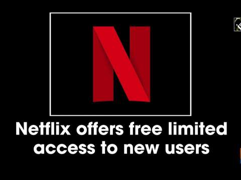 Netflix offers free limited access to new users