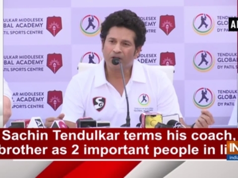 Sachin Tendulkar terms his coach, brother as 2 important people in life