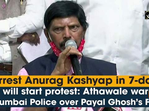 Arrest Anurag Kashyap in 7-day or will start protest: Athawale warns Mumbai Police over Payal Ghosh's FIR