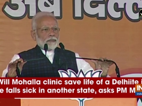 Will Mohalla clinic save life of a Delhiite if he falls sick in another state, asks PM Modi