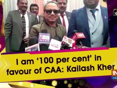 I am '100 per cent' in favour of CAA: Kailash Kher