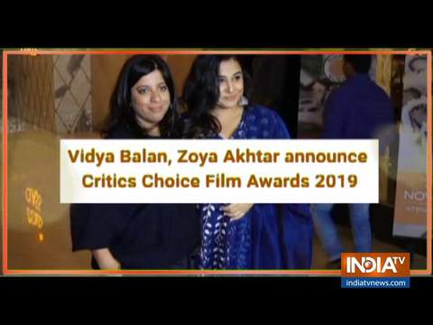 Vidya Balan, Zoya Akhtar announce Critics Choice Film Awards 2019