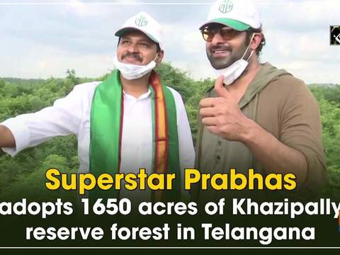 Superstar Prabhas adopts 1650 acres of Khazipally reserve forest in Telangana