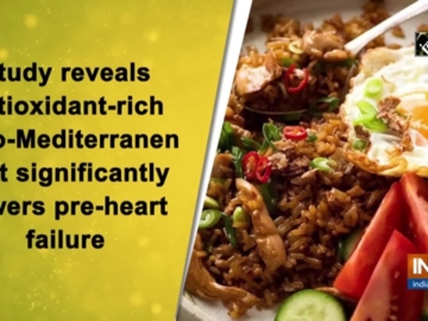 Study reveals antioxidant-rich Indo-Mediterranean diet significantly lowers pre-heart failure