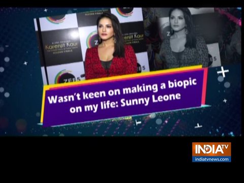 Sunny Leone on her biopic: Wasn't keen on making a biopic on my life.