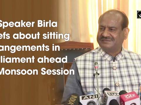 LS Speaker Birla briefs about sitting arrangements in Parliament ahead of Monsoon Session