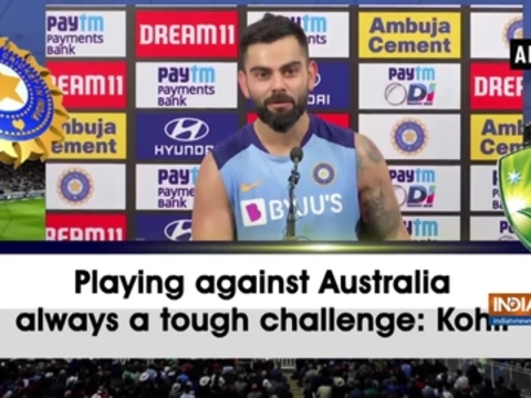 Playing against Australia always a tough challenge: Kohli