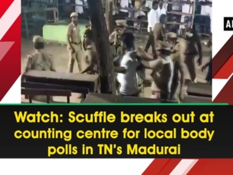 Watch: Scuffle breaks out at counting centre for local body polls in TN's Madurai