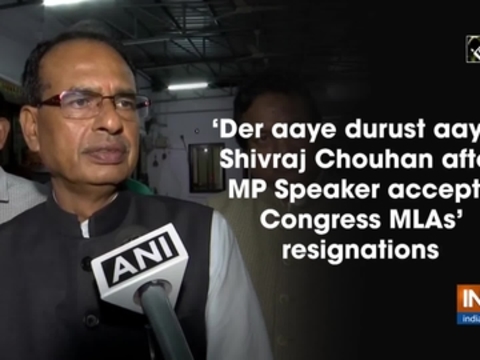 'Der aaye durust aaye': Shivraj Chouhan after MP Speaker accepts Congress MLAs' resignations