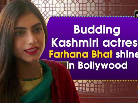 Budding Kashmiri actress Farhana Bhat shines in Bollywood