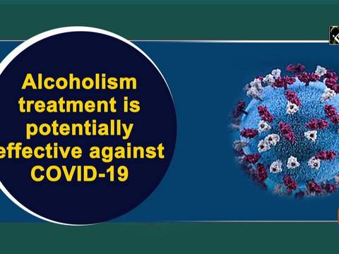 Alcoholism treatment is potentially effective against COVID-19