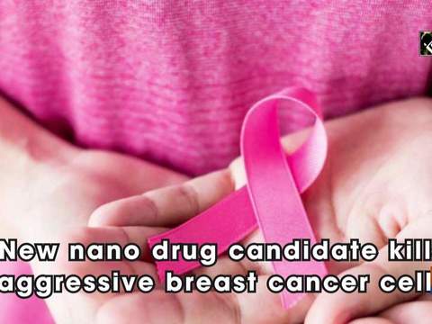 New nano drug candidate kills aggressive breast cancer cells