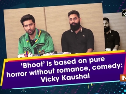 'Bhoot' is based on pure horror without romance, comedy: Vicky Kaushal