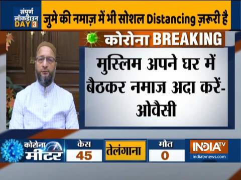 AIMIM chief Owaisi appeals muslims to offer friday prayers at home