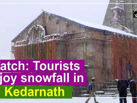 Watch: Tourists enjoy snowfall in Kedarnath