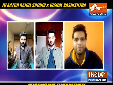 Rahul Sudhir and Vishal Vashishtha on shows, work during lockdown and expectations