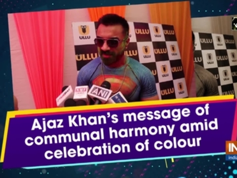 Ajaz Khan's message of communal harmony amid celebration of colour