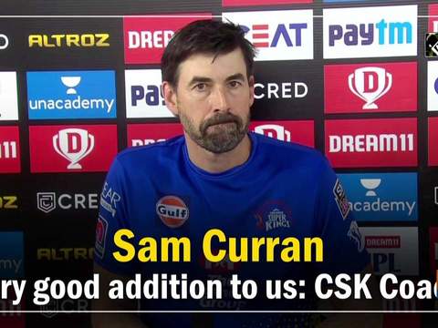 Sam Curran very good addition to us: CSK Coach